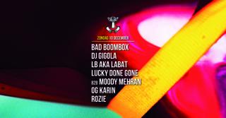 10 Dec - Thuishaven With Bad Boombox / Dj Gigola / Lucky Done Gone B2B Moody Mehran