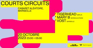 Tigerhead, Mary B & Vost - Cc X Technopol: Circuits Courts