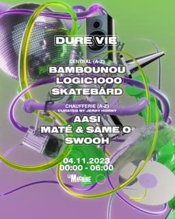 Dure Vie X La Machine: Bambounou, Logic1000, Skatebård + Jerry Horny