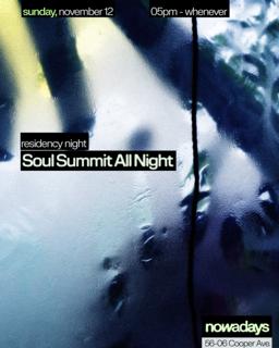 Soul Summit Residency: Open To Close