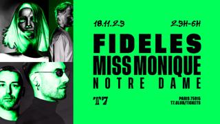 T7: Fideles, Miss Monique, Notre Dame