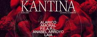 Laster Presents Kantina With Alarico, Amoral, P.E.A.R.L, Anabel Arroyo & Laia