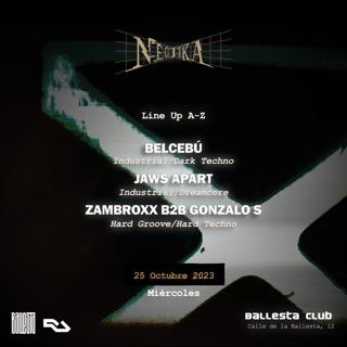 Neotika: Belcebú + Jaws Apart + Zambros B2B Gonzalo S