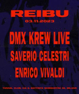 Reibu レイブ: Dmx Krew + Saverio Celestri + Enrico Vivaldi