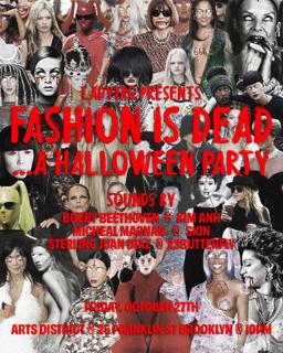 Fashion Is Dead... A Halloween Party