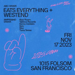  Eats Everything & Westend 