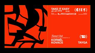 Take It Easy: Kornél Kovács + Tayga