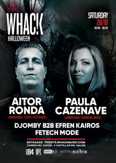 Whac!K Halloween 2023 W/ Aitor Ronda , Paula Cazenave , Djomby B2B Efren Kairos , Fetech Mode