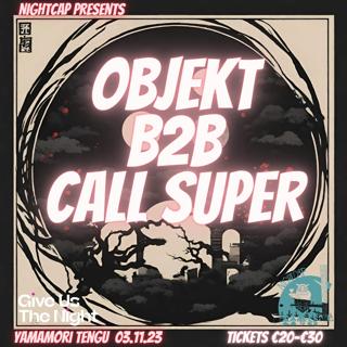 Nightcap Pres. Call Super B2B Objekt