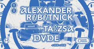 Dvde Release Party — Alexander Robotnick (+) Tarzsa