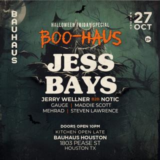 Boo-Haus: Jess Bays Houston