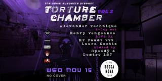 Torture Chamber Vol 2 - Alexander Technique, Henry Vengeance, Mr Faust 999, Laura Kaotik
