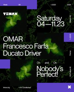 Tenax Nobody'S Perfect! With Omar, Francesco Farfa, Ducato Driver
