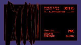Take It Easy: Shanti Celeste + Bugsy