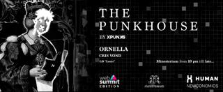 The Punkhouse By Xpunks - Web Summit/ Newconomics - Ornella, Cris Vond, Lg