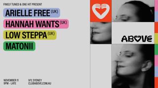 Above — November 11 Feat. Hannah Wants (Uk), Low Steppa (Uk) & Arielle Free (Uk)