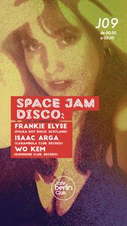 Space Jam Disco: Frankie Elyse + Isaac Arga + Wo Kem