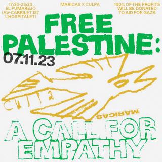 Free Palestine: A Call For Empathy - Maricas X Culpa