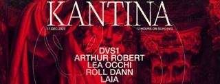 Laster Presents Kantina With Dvs1, Arthur Robert, Lea Occhi, Roll Dann & Laia