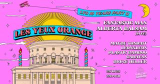 Les Yeux Orange 10 Years Part Ii / Club Xxl! With Fantastic Man, Alberta Balsam (Live)