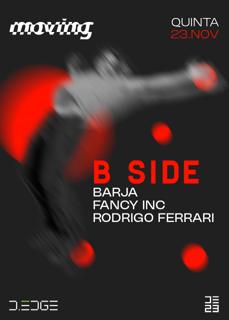 Moving D-Edge - B Side With Barja, Fancy Inc, Rodrigo Ferrari