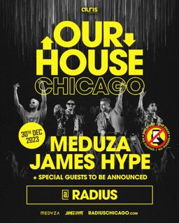 Our House: James Hype X Meduza