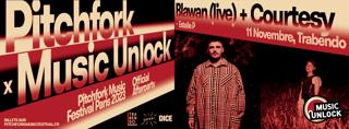 Pitchfork X Music Unlock - Night 2: Blawan (Live) + Courtesy + Estelle P