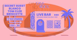Casa Nocte W/ Blanco + Secret Guest