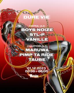 Dure Vie With Boys Noize, Maruwa, Vanille, Stl-P, Pimp Ta Ride