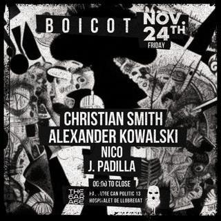 Boicot Presents: Christian Smith / Alexander Kowalski / Nico / J.Padilla