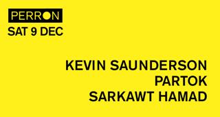 Kevin Saunderson, Partok, Sarkawt Hamad
