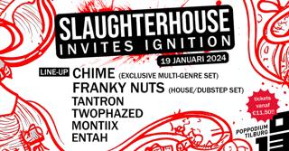 Slaughterhouse X Ignition // 013 Tilburg