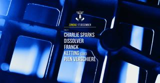 17 Dec - Thuishaven With Charlie Sparks / Dissolver / Franck