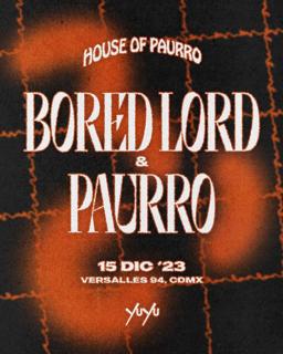 House Of Paurro: Bored Lord & Paurro