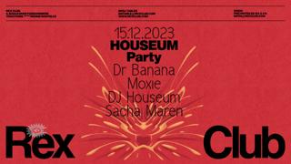 Houseum Party: Dr Banana, Moxie, Dj Houseum & Sacha Maren