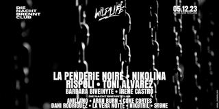 Wildlife With La Penderie Noire + Nikolina + Rispoli + Toni Alvarez