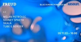 Blue Sunday W/ Skala, Tube & Berger U.V.M. At Freud Club