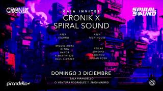 Entrada Gratis - Gaia Invites Cronik X Spiral Sound