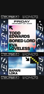 Escape: Todd Edwards, Bored Lord, Eva Loveless + Bapari, Loka