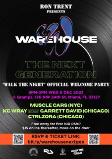 Ron Trent Presents: Warehouse - Next Generation ('Walk The Night' Official Welcome Party)