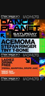 Dance Planet: Acemoma, Stefan Ringer, Tiny T-Bone + Ladiez Drink Free