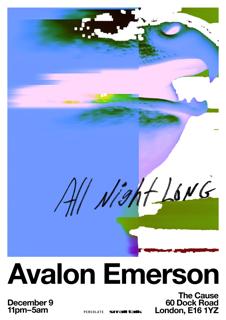 Avalon Emerson All Night Long At The Cause (Warehouse)