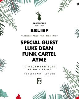 Eastenderz Presents Belief 'Christmas Gathering' [Sold Out]