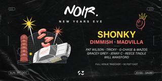 Noir: Nye At 93 W/Shonky (Apollonia), Dimmish, Madvilla