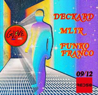 Glove Party With Deckard, Mlir & Funko Franco