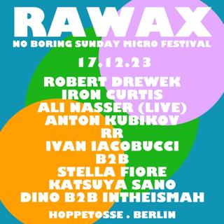 Rawax - No Boring Sunday Festival Vol. 2 @ Hoppetosse