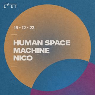 Human Space Machine + Nico