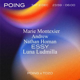 Poing & Tozo: Marie Montexier / Nathan Homan / Luna Ludmila / Essy / Andrew