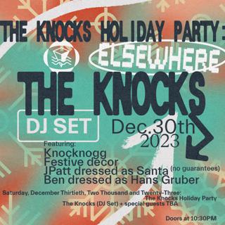 The Knocks Holiday Party: The Knocks (Dj Set)