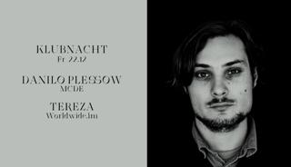 Klubnacht With Danilo Plessow/Mcde & Tereza